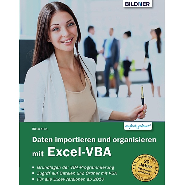 Daten importieren und organisieren mit Excel-VBA, Dieter Klein