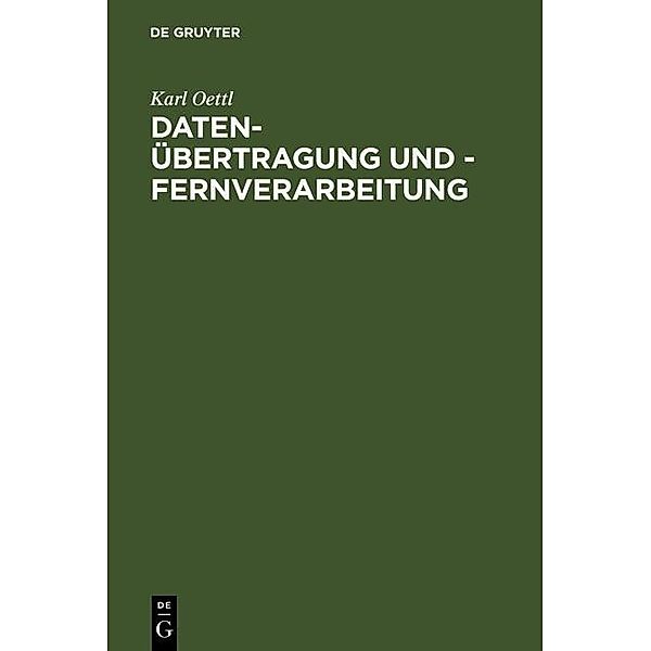 Daten-Übertragung und - Fernverarbeitung, Karl Oettl