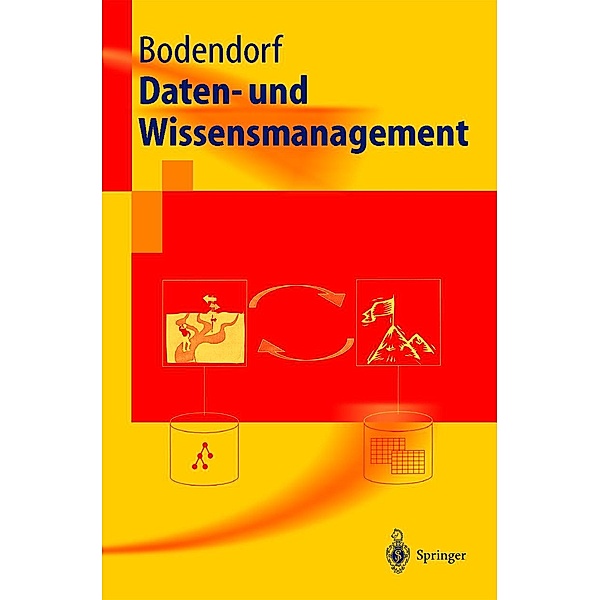 Daten- und Wissensmanagement / Springer-Lehrbuch, Freimut Bodendorf