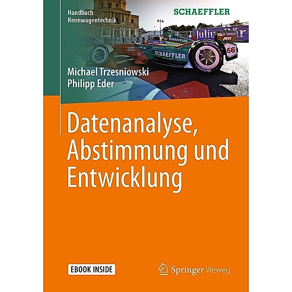 Datenanalyse, Abstimmung und Entwicklung / Handbuch Rennwagentechnik, Michael Trzesniowski, Philipp Eder