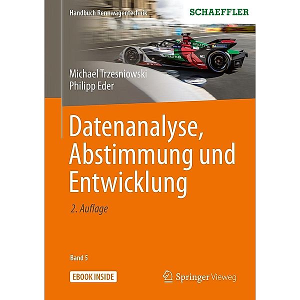 Datenanalyse, Abstimmung und Entwicklung / Handbuch Rennwagentechnik Bd.5, Michael Trzesniowski, Philipp Eder