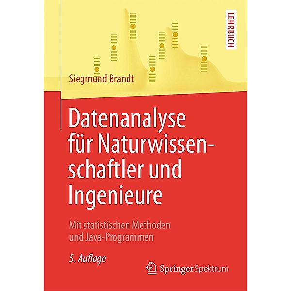 Datenanalyse für Naturwissenschaftler und Ingenieure, Siegmund Brandt