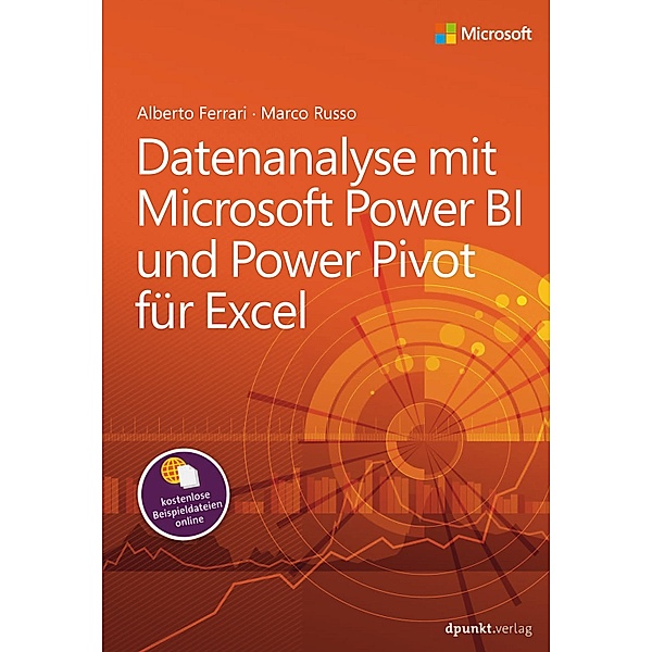 Datenanalyse mit Microsoft Power BI und Power Pivot für Excel, Alberto Ferrari, Marco Russo