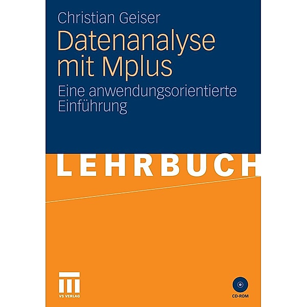 Datenanalyse mit Mplus, Christian Geiser
