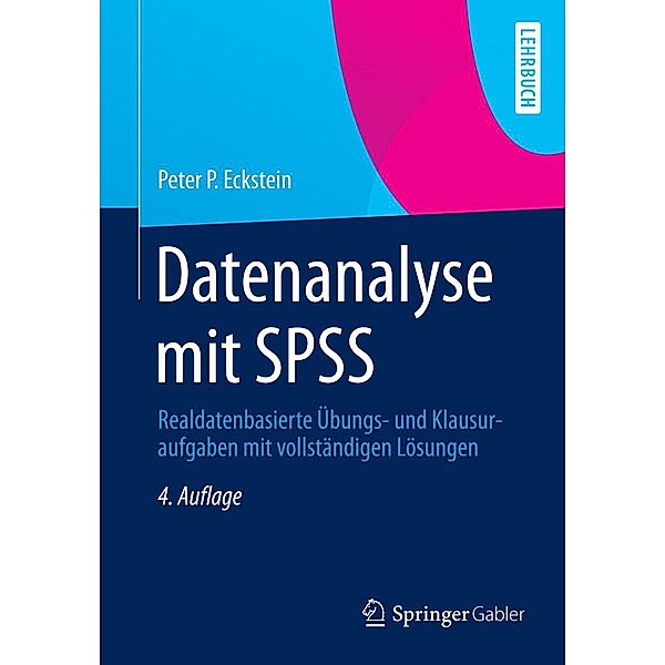 Datenanalyse mit SPSS, Peter P. Eckstein