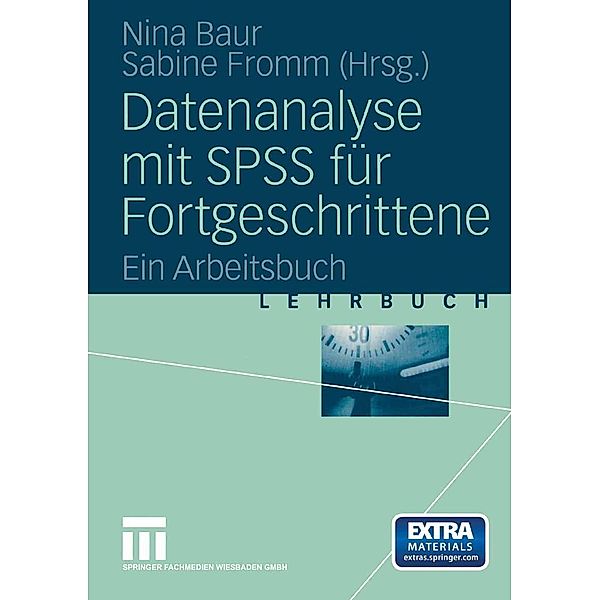 Datenanalyse mit SPSS für Fortgeschrittene