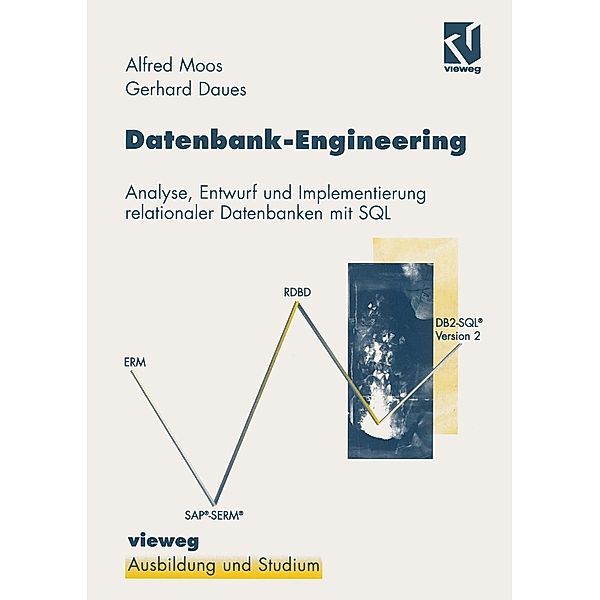 Datenbank-Engineering / Ausbildung und Studium, Alfred Moos, Gerhard Daues
