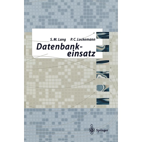 Datenbankeinsatz, Stefan Lang, Peter C. Lockemann