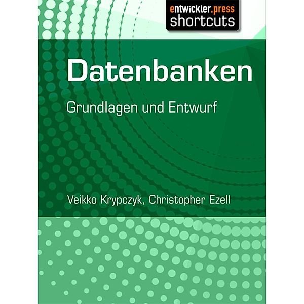 Datenbanken / shortcut, Veikko Krypczyk, Christopher Ezell