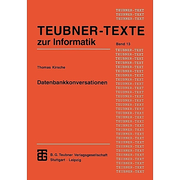 Datenbankkonversationen / Teubner Texte zur Informatik Bd.13