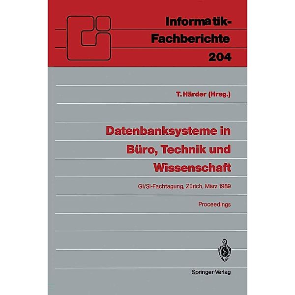 Datenbanksysteme in Büro, Technik und Wissenschaft / Informatik-Fachberichte Bd.204