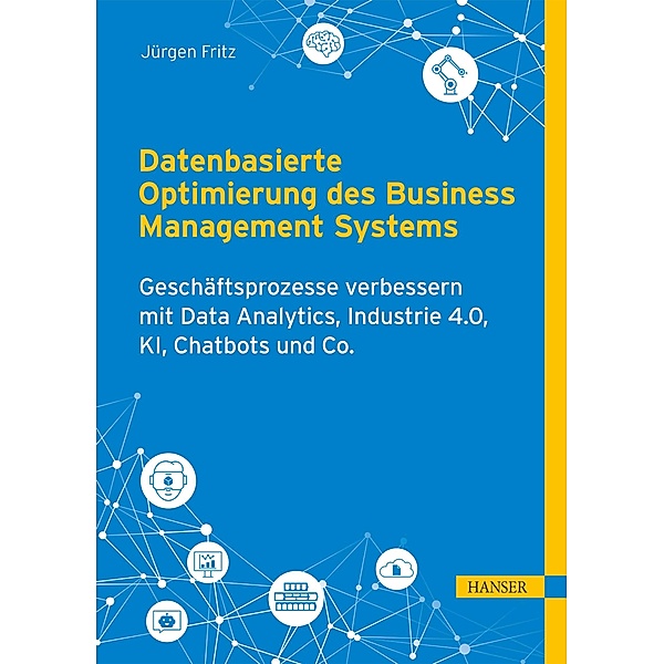 Datenbasierte Optimierung des Business Management Systems, Jürgen Fritz