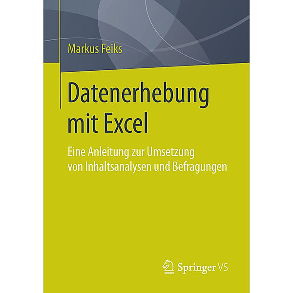 Datenerhebung mit Excel, Markus Feiks