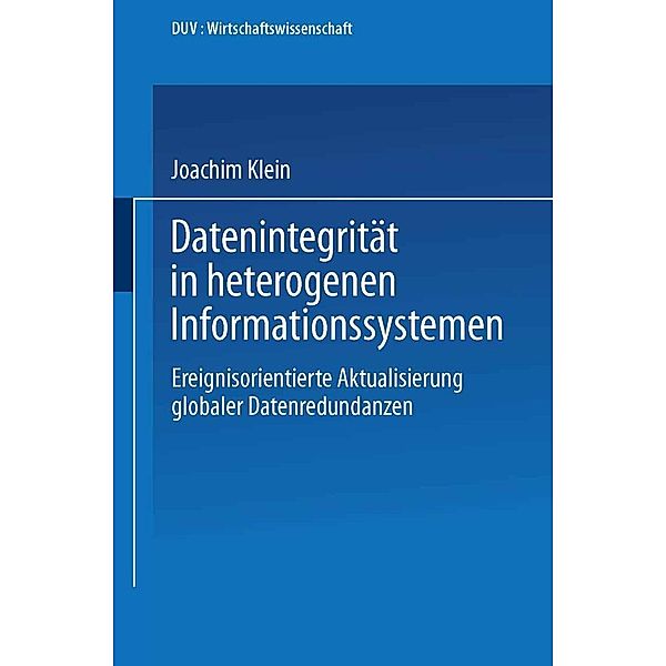 Datenintegrität in heterogenen Informationssystemen / DUV Wirtschaftswissenschaft, Joachim Klein