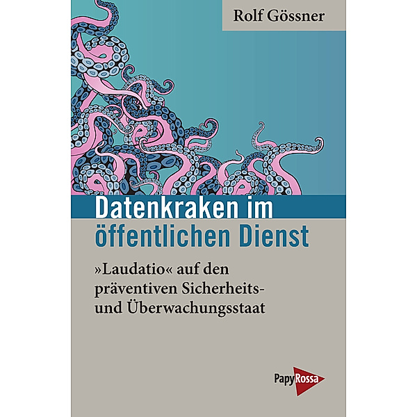 Datenkraken im Öffentlichen Dienst, Rolf Gössner