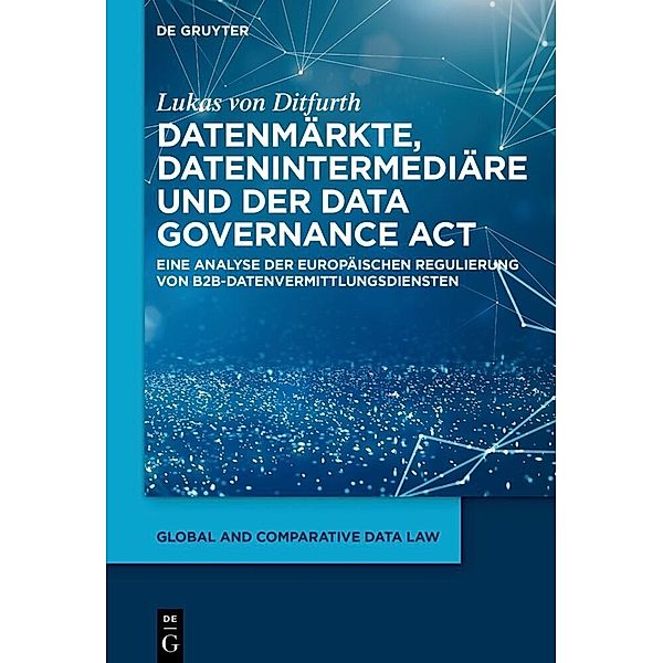 Datenmärkte, Datenintermediäre und der Data Governance Act, Lukas von Ditfurth