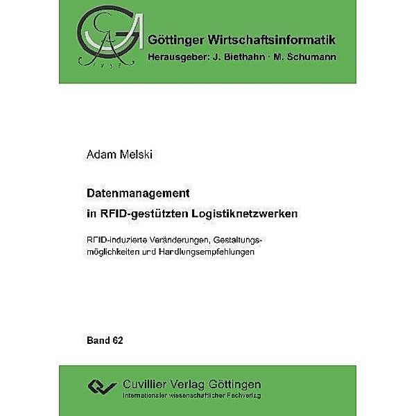Datenmanagement in RFID-gestützten Logistiknetzwerken / Göttinger Wirtschaftsinformatik Bd.62