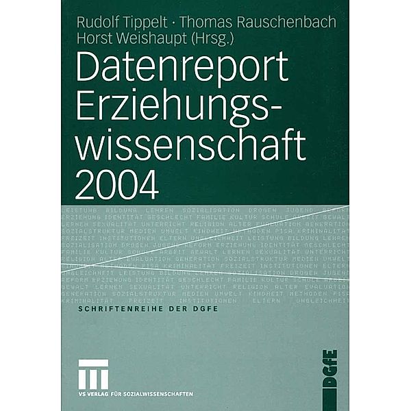 Datenreport Erziehungswissenschaft 2004 / Schriften der DGfE