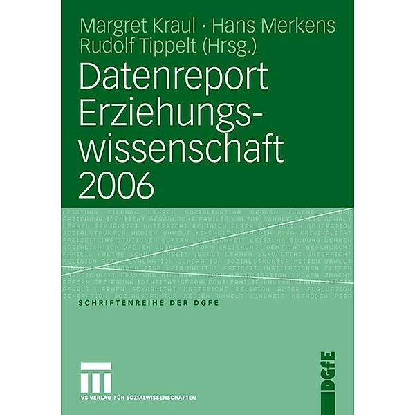 Datenreport Erziehungswissenschaft 2006 / Schriften der DGfE