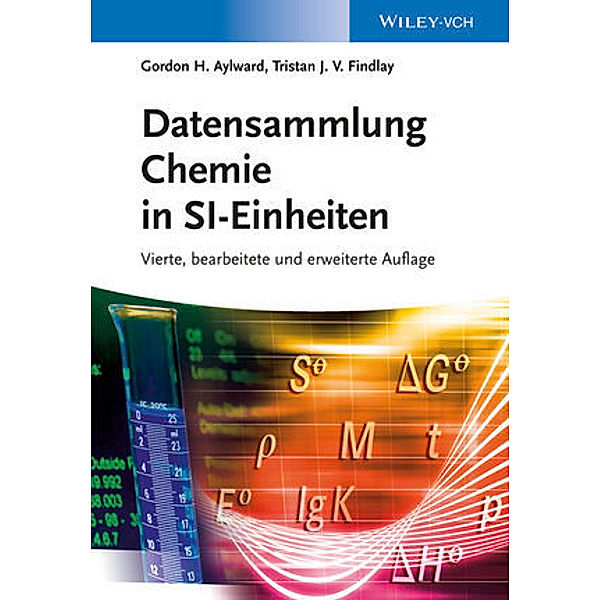 Datensammlung Chemie in SI-Einheiten, Gordon H. Aylward, Tristan J. V. Findlay