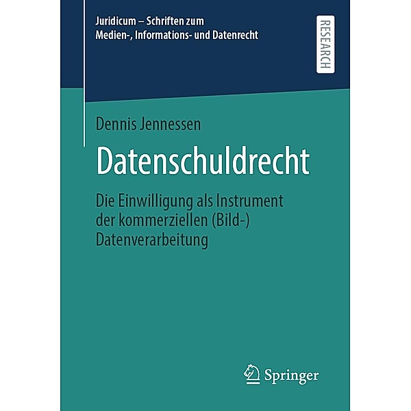 Datenschuldrecht / Juridicum - Schriften zum Medien-, Informations- und Datenrecht, Dennis Jennessen