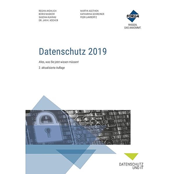 Datenschutz 2019, Ll. M. Agethen, Regina Mühlich, Katharina Schreiner, Köcher, Sascha Kuhrau, Boris Maskow, Peer Lambertz