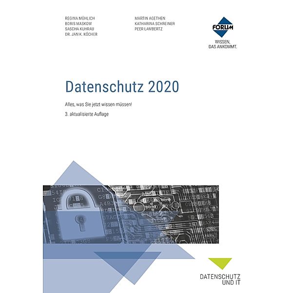 Datenschutz 2020, Regina Mühlich, Boris Maskow, Sascha Kuhrau, Jan K. Köcher, Martin Agethen, Katharina Schreiner, Peer Lambertz