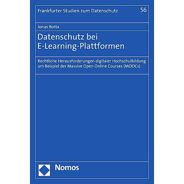 Datenschutz bei E-Learning-Plattformen / Frankfurter Studien zum Datenschutz Bd.56, Jonas Botta
