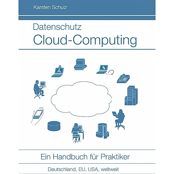 Datenschutz Cloud-Computing, Karsten Schulz
