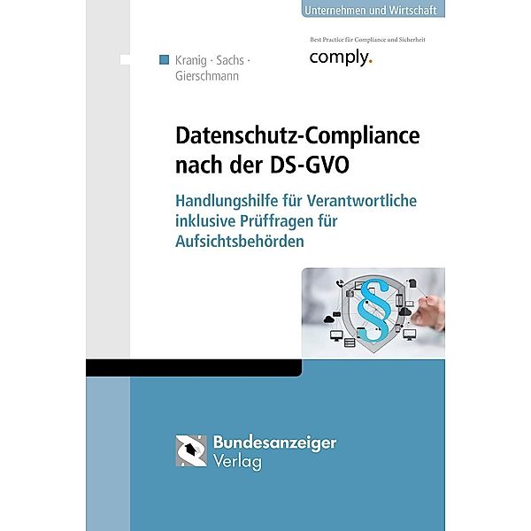 Datenschutz-Compliance nach der DS-GVO, Andreas Sachs, Thomas Kranig, Markus Gierschmann