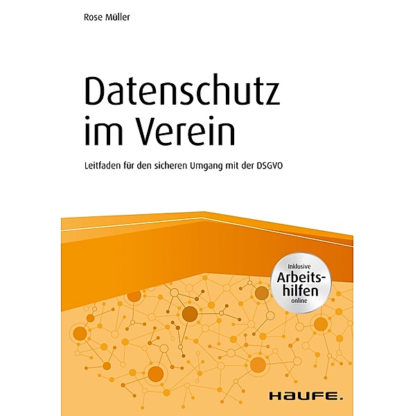 Datenschutz im Verein / Haufe Fachbuch, Rose Müller