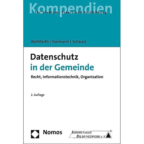 Datenschutz in der Gemeinde, Jürgen Wohlfarth, Helmut Eiermann, Michael Schaust