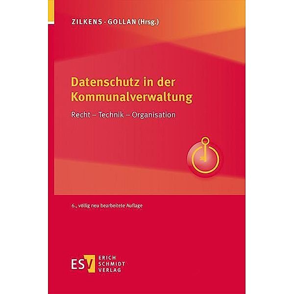 Datenschutz in der Kommunalverwaltung, Jens Ambrock, Christiane Bongartz, Andreas Drubba, Leif-Erik Holtz, Katja Horlbeck, Cornelia Jäger, Eric Janzen, Victoria-Sophie Krull, Cornelia Löbhard-Mann, Thomas Müthlein, Michael Schaust, Anke Schröder, Thomas Schultz, Michael Smolle, Ulrike Verch, Jan Wittig, Martin Zilkens, Lutz Gollan