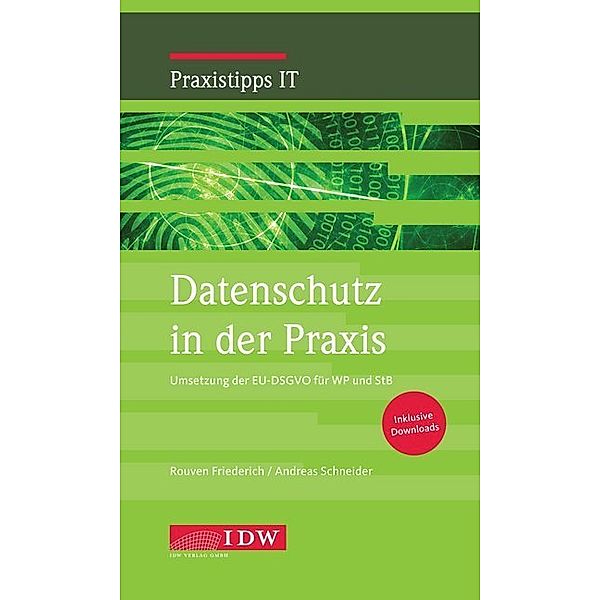 Datenschutz in der Praxis, Rouven Friederich, Andreas Schneider