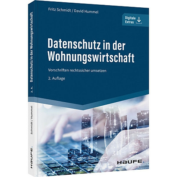 Datenschutz in der Wohnungswirtschaft, Fritz Schmidt, David Hummel
