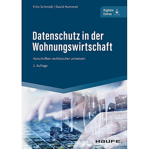 Datenschutz in der Wohnungswirtschaft / Haufe Fachbuch, Fritz Schmidt, David Hummel