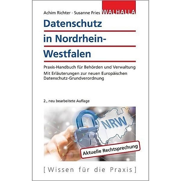 Datenschutz in Nordrhein-Westfalen, Achim Richter, Susanne Fries