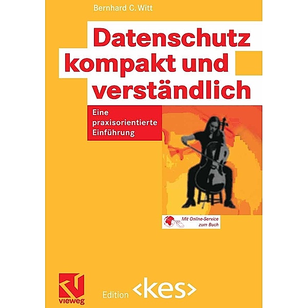 Datenschutz kompakt und verständlich / Edition , Bernhard C. Witt