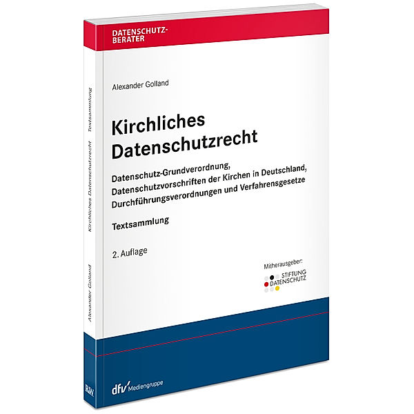 Datenschutzberater / Kirchliches Datenschutzrecht, Alexander Golland