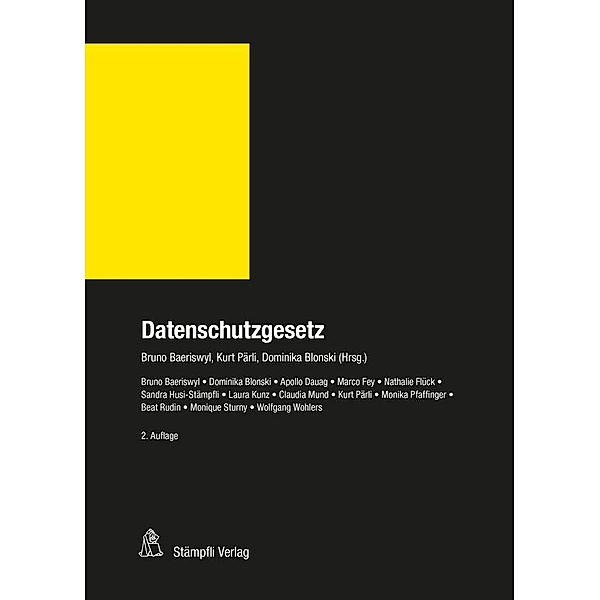 Datenschutzgesetz (DSG), Bruno Baeriswyl, Kurt Pärli, Dominika Blonski