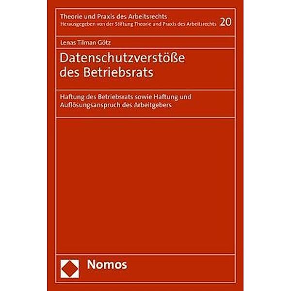 Datenschutzverstösse des Betriebsrats, Lenas Tilman Götz