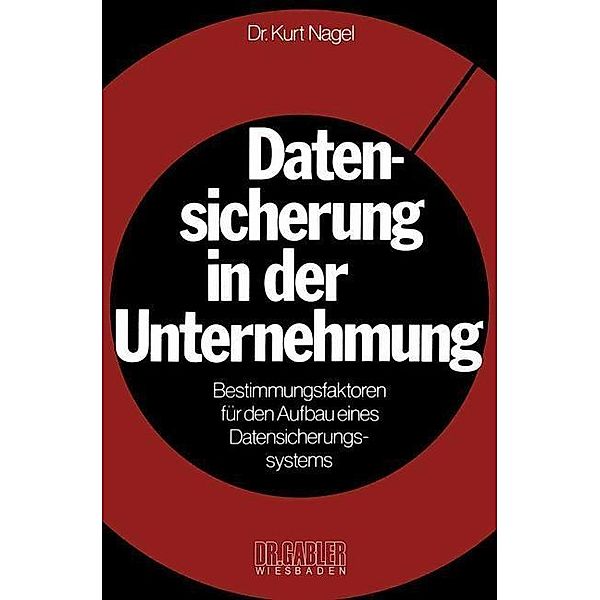 Datensicherung in der Unternehmung, Kurt Nagel