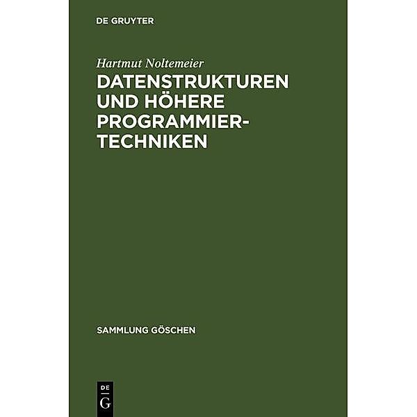 Datenstrukturen und höhere Programmiertechniken / Sammlung Göschen Bd.5012, Hartmut Noltemeier