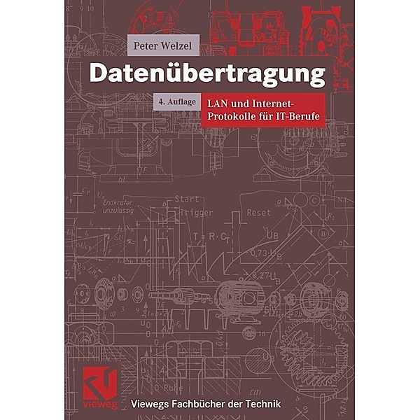 Datenübertragung / Viewegs Fachbücher der Technik, Peter Welzel