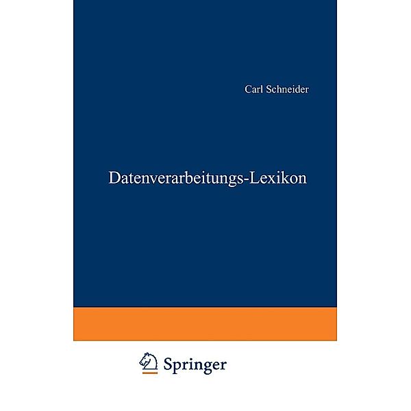 Datenverarbeitungs-Lexikon, Schneider Carl