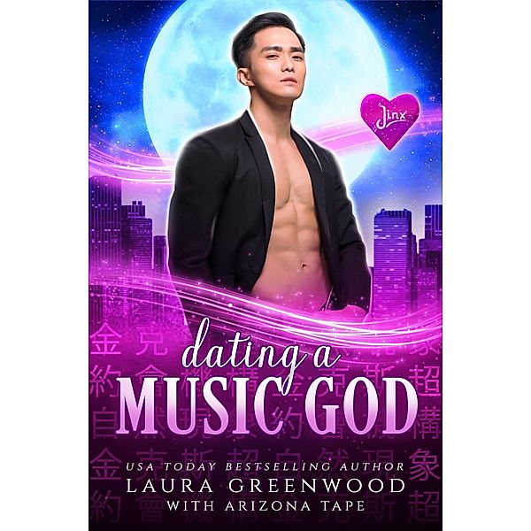 Dating A Music God (Jinx Paranormal Dating Agency, #5) / Jinx Paranormal Dating Agency, Laura Greenwood, Arizona Tape