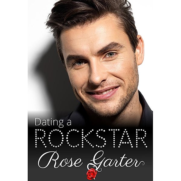 Dating a Rockstar / Rockstar, Rose Garter