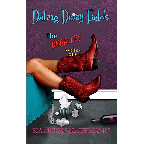Dating Daisy Fields, Kathryn Kaufmann