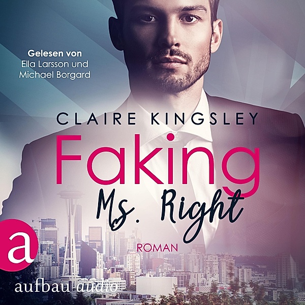 Dating Desasters - 1 - Faking Ms. Right, Claire Kingsley