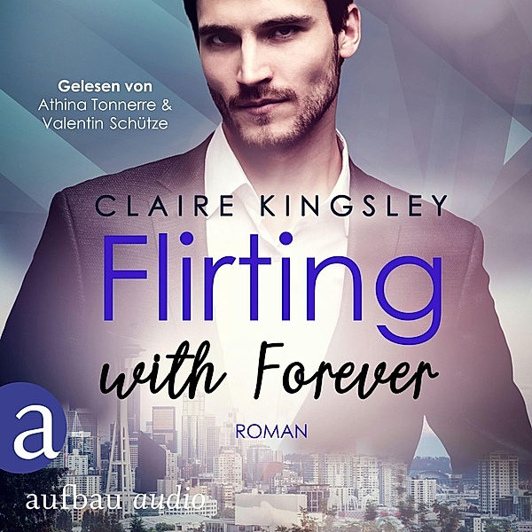 Dating Desasters - 4 - Flirting with Forever, Claire Kingsley